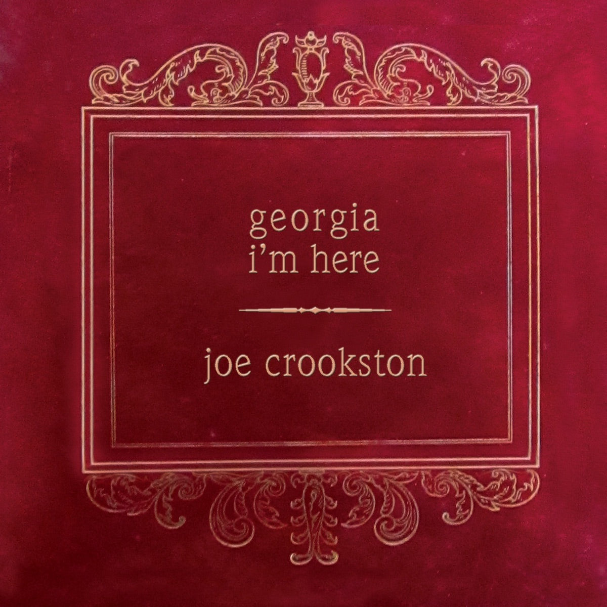 Georgia I'm Here  (CD 2014)